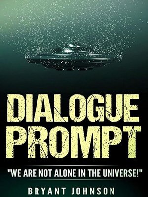 cover image of Dialogue Prompt "We Are Not Alone in the Universe"